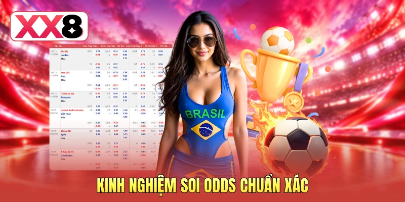 Kinh nghiệm soi odds chuẩn xác