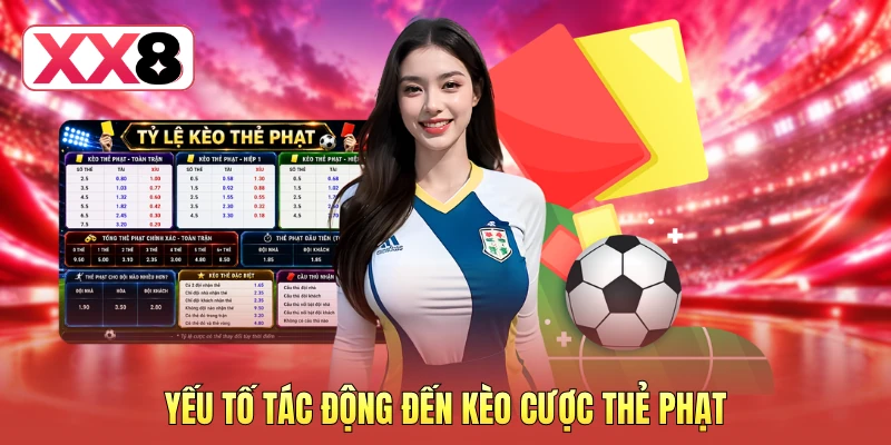 Yếu tố tác động đến kèo cược thẻ phạt